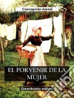 El porvenir de la mujer. E-book. Formato EPUB ebook