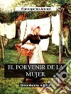 El porvenir de la mujer. E-book. Formato EPUB ebook di Concepción Arenal