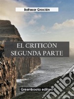 El criticón. Segunda parte. E-book. Formato EPUB ebook