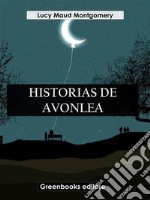 Historias de Avonlea. E-book. Formato EPUB ebook