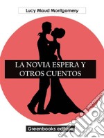 La novia espera y otros cuentos. E-book. Formato EPUB ebook