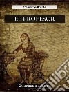 El profesor. E-book. Formato EPUB ebook di Charlotte Brontë