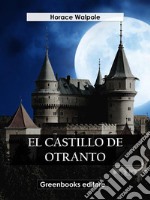 El castillo de Otranto. E-book. Formato EPUB ebook