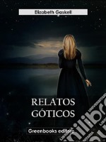 Relatos góticos. E-book. Formato EPUB ebook