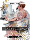 Lady Ludlow. E-book. Formato EPUB ebook di Elizabeth Gaskell