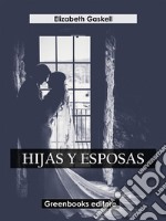 Hijas y esposas. E-book. Formato EPUB ebook