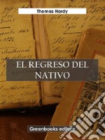 El regreso del nativo. E-book. Formato EPUB ebook