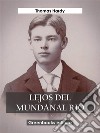 Lejos del mundanal ruido. E-book. Formato EPUB ebook