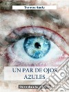 Un par de ojos azules. E-book. Formato EPUB ebook di Lord Byron