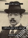 Odas seculares. E-book. Formato EPUB ebook di Leopoldo Lugones