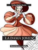 La dama joven. E-book. Formato EPUB ebook