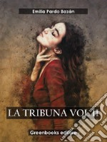 La tribuna Vol II. E-book. Formato EPUB ebook