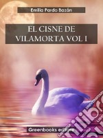 EL cisne de Vilamorta Vol I. E-book. Formato EPUB ebook