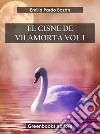 EL cisne de Vilamorta Vol I. E-book. Formato EPUB ebook