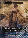 Obras morales y de costumbre I. E-book. Formato EPUB ebook di Plutarco