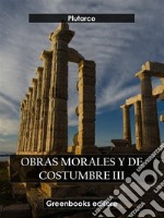 Obras morales y de costumbre III. E-book. Formato EPUB ebook