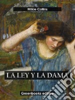 La ley y la dama. E-book. Formato EPUB ebook