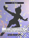 Peter Pan en los jardines de Kensington. E-book. Formato EPUB ebook di J.M. Barrie