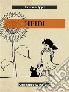 Heidi. E-book. Formato EPUB ebook di Johanna Spyri