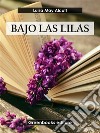 Bajo las lilas. E-book. Formato EPUB ebook