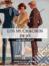 Los muchachos de Jo. E-book. Formato EPUB ebook