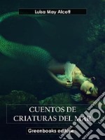 Cuentos de criaturas del mar. E-book. Formato EPUB ebook