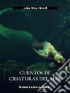 Cuentos de criaturas del mar. E-book. Formato EPUB ebook