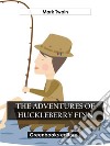 The adventures of Huckleberry Finn. E-book. Formato EPUB ebook