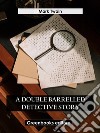 A Double Barrelled Detective Story. E-book. Formato EPUB ebook