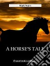 A Horse's Tale. E-book. Formato EPUB ebook