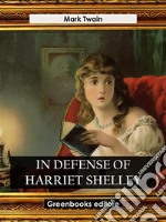 In Defense of Harriet Shelley. E-book. Formato EPUB ebook