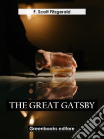 The great Gatsby. E-book. Formato EPUB ebook di F.Scott Fitzgerald