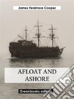 Afloat and Ashore. E-book. Formato EPUB ebook