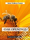 Oak Openings. E-book. Formato EPUB ebook