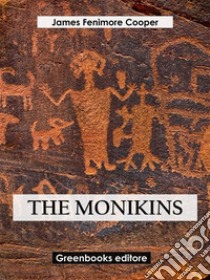 The Monikins. E-book. Formato EPUB ebook di James Fenimore Cooper