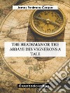 The Headsman Or The Abbaye des Vignerons  A Tale. E-book. Formato EPUB ebook