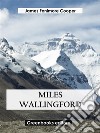 Miles Wallingford. E-book. Formato EPUB ebook