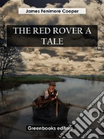 The Red Rover A Tale. E-book. Formato EPUB ebook