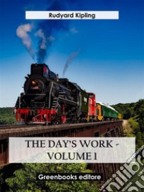 The day’s work - volume 1. E-book. Formato EPUB ebook di Rudyard Kipling