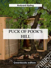 Puck of Pook's Hill. E-book. Formato EPUB ebook di Rudyard Kipling