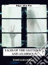 Tales of the Grotesque and Arabesque. E-book. Formato EPUB ebook di Edgar Alan Poe