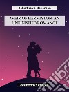 Weir Of Hermiston: An Unfinished Romance. E-book. Formato EPUB ebook