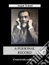 A Personal Record. E-book. Formato EPUB ebook