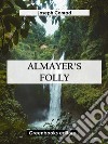 Almayer's Folly. E-book. Formato EPUB ebook