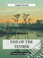 End of the tether. E-book. Formato EPUB ebook