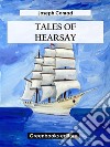 Tales Of Hearsay. E-book. Formato EPUB ebook