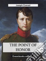 The Point Of Honor. E-book. Formato EPUB ebook