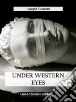 Under Western Eyes. E-book. Formato EPUB ebook