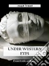 Under Western Eyes. E-book. Formato EPUB ebook