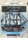 The secret sharer. E-book. Formato EPUB ebook